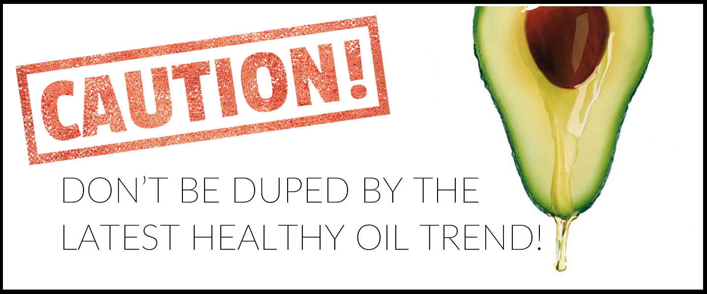 Don't be duped by the latest healthy oil trend CaltonNutrition.com